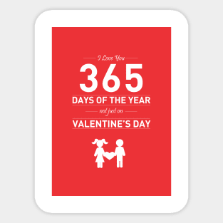I Love you 365 Days Valentine's day Quote Sticker